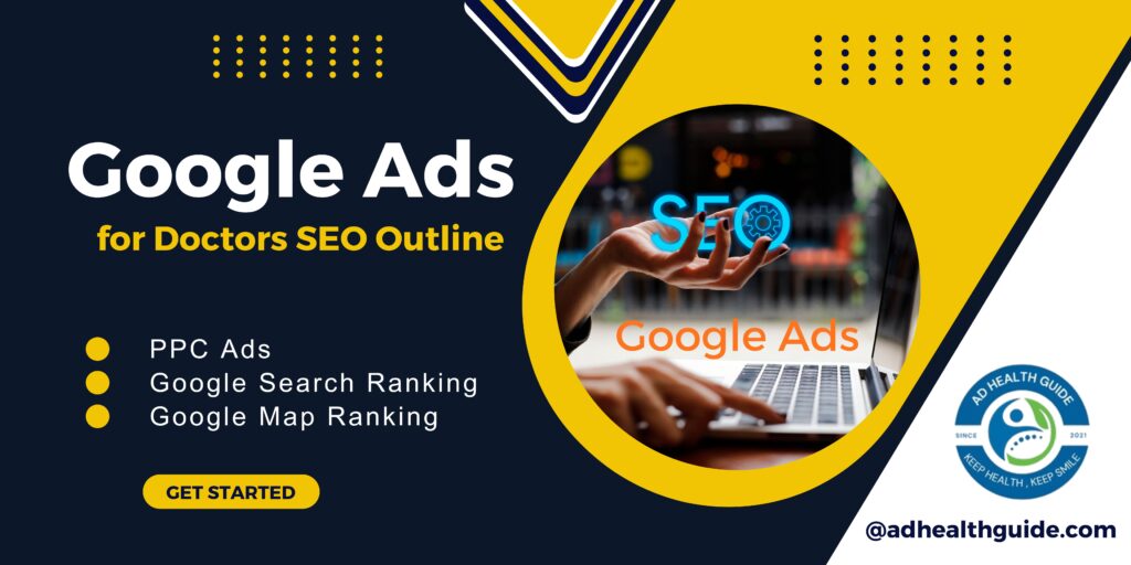 Google Ads for Doctors SEO Outline