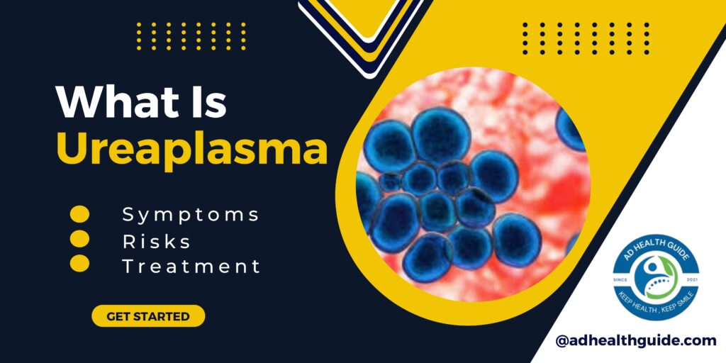 What Is Ureaplasma