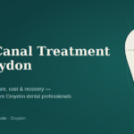 Root Canal Treatment Croydon: A Complete Guide to Symptoms, Procedure, Cost, and Recovery